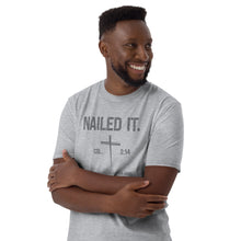 Load image into Gallery viewer, &quot;Nailed It. Col 2:14 - He has taken our sin away.  Nailing it to the cross.&quot; Gildan Short-Sleeve Unisex T-Shirt
