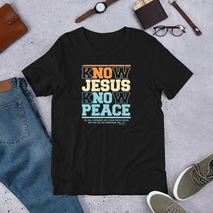 Know/No Jesus Know/No Peace Unisex Bella + Canvas Unisex T-shirt