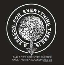 Load image into Gallery viewer, Ecclesiastes 3:1 For everything there is a season. Unisex t-shirt
