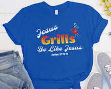 Load image into Gallery viewer, Funny Christian Gift, Be Like Jesus, Jesus took naps, Grilling shirt, Grill gifts, Christian Shirts, Funny Christian, Uplifting shirts
