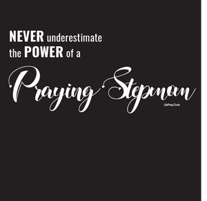 "Never Underestimate the Power of a Praying Stepmom" Bella+Canvas t-shirt