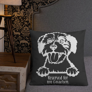 Reserved for My Cavachon Premium Pillow