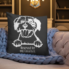 Load image into Gallery viewer, Reserved for My Cavachon Premium Pillow
