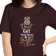 Load image into Gallery viewer, Don&#39;t Get Your Tinsel in a Tangle, Funny Christmas tshirt, Funny Christmas Shirts, Funny Holiday tshirt, Funny Christian t-shirt

