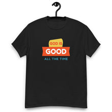 Load image into Gallery viewer, God is Good All the Time - Men&#39;s size heavyweight tee
