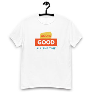 God is Good All the Time - Men's size heavyweight tee
