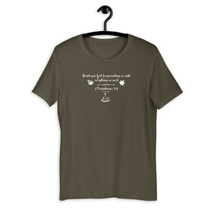 2 Corinthians 9:8 Themed T-Shirt - Thank you God for providing us with everything we need.
