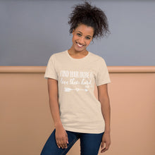 Load image into Gallery viewer, Find Your Tribe and Love Them Hard - Ruth 1:16 - Unisex T-Shirt
