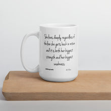 Load image into Gallery viewer, &quot;She loves deeply ...&quot; Mug
