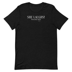 She Laughs Proverbs 31:25 Short-Sleeve Unisex T-Shirt