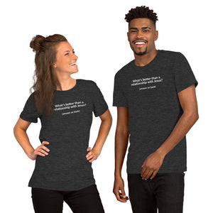 "What's better than..." Short-Sleeve Unisex T-Shirt