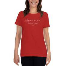 Load image into Gallery viewer, Wiping Noses for Jesus Colossians 3:17 Women&#39;s short sleeve t-shirt
