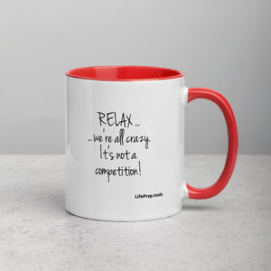 Relax We're All Crazy Mug with Color Inside