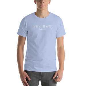 I Will Not Be Shaken Psalm 62:2 Short-Sleeve Unisex T-Shirt