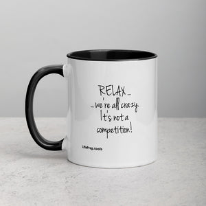 Relax We're All Crazy Mug with Color Inside