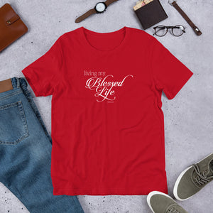 Living My Blessed Life Short-Sleeve Unisex T-Shirt