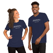 Load image into Gallery viewer, &quot;What&#39;s better than...&quot; Short-Sleeve Unisex T-Shirt
