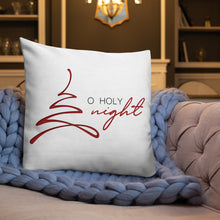 Load image into Gallery viewer, O Holy Night Premium Pillow
