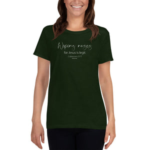 Wiping Noses for Jesus Colossians 3:17 Women's short sleeve t-shirt