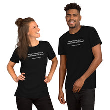 Load image into Gallery viewer, &quot;What&#39;s better than...&quot; Short-Sleeve Unisex T-Shirt
