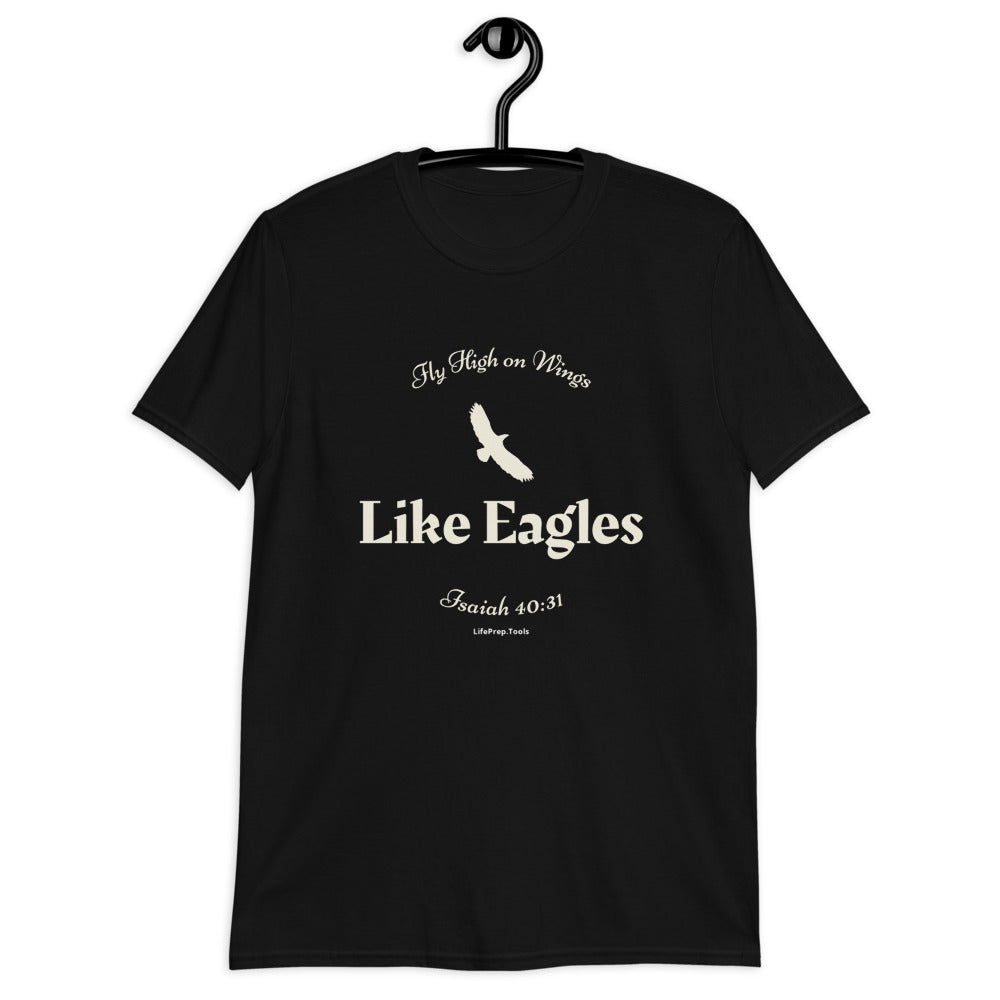 Fly High on Wings like Eagles - Isaiah 40:31 - Short-Sleeve Unisex T-Shirt - Tee Shirt, Christian Gift