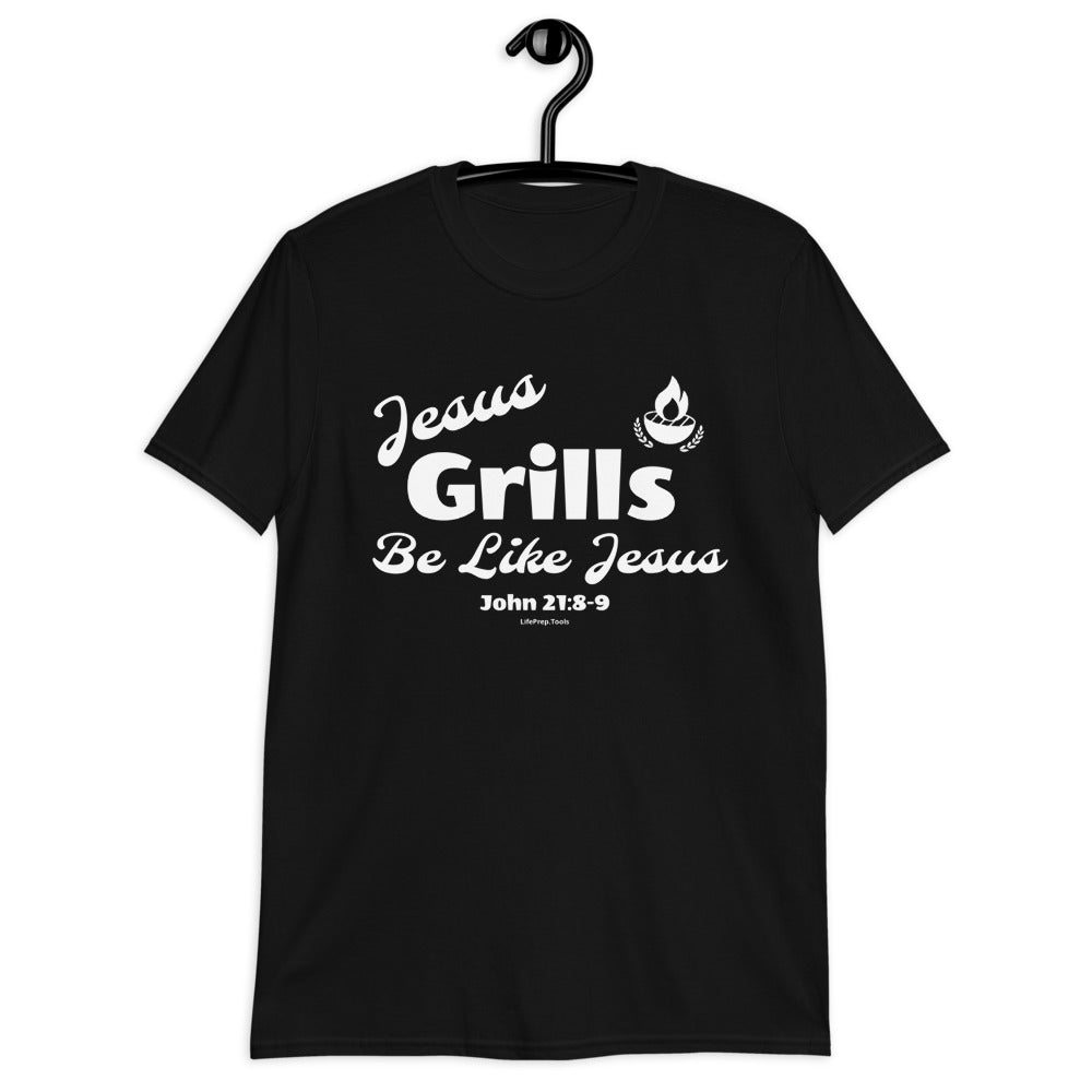 Jesus Grills - Be Like Jesus, John 21:8-9 - Unisex T-Shirt