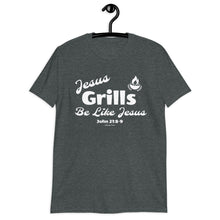 Load image into Gallery viewer, Jesus Grills - Be Like Jesus, John 21:8-9 - Unisex T-Shirt
