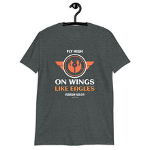 Load image into Gallery viewer, Space Themed - Fly High on Wings like Eagles - Isaiah 40:31 - Short-Sleeve Unisex T-Shirt
