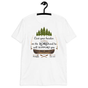 Cast your burden on the Lord, Psalm 55:22, Unisex T-Shirt