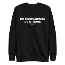 Load image into Gallery viewer, 1 Corinthians 16:13 - Be courageous. Be strong. - Unisex Fleece Pullover
