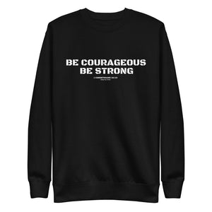 1 Corinthians 16:13 - Be courageous. Be strong. - Unisex Fleece Pullover