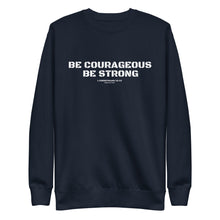 Load image into Gallery viewer, 1 Corinthians 16:13 - Be courageous. Be strong. - Unisex Fleece Pullover
