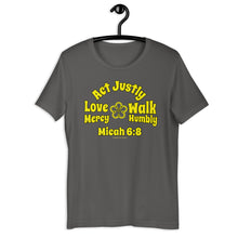 Load image into Gallery viewer, Micah 6:8 - Act Justly - Love Mercy - Walk Humbly | Compact Design | Short-Sleeve Unisex T-Shirt

