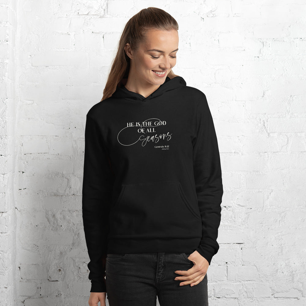 He is the God of all seasons - Genesis 8:22 Unisex hoodie