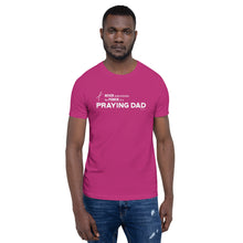 Load image into Gallery viewer, &quot;Never Underestimate the Power of a Praying Dad&quot; Unisex t-shirt
