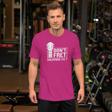 Load image into Gallery viewer, &quot;Don&#39;t Fret - Philippians 4:6-7&quot; Unisex t-shirt
