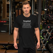 Load image into Gallery viewer, Stepdad Definition Unisex t-shirt
