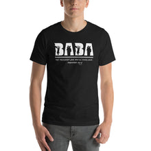 Load image into Gallery viewer, Baba - The Toughest Job You&#39;ll Ever Love - Proverbs 22:6 Unisex t-shirt
