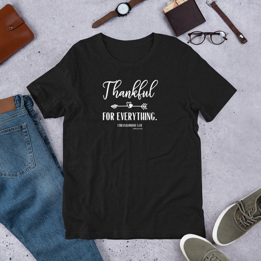 1 Thessalonians 5:18 - Thankful Unisex T-shirt