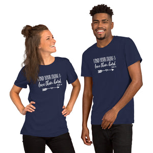 Find Your Tribe & Love Them Hard - Ruth 1:16 Unisex t-shirt