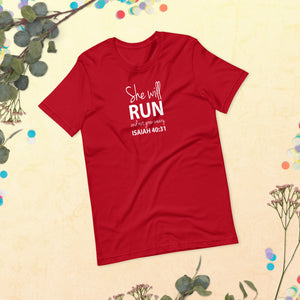 "She will run and not grow weary. Isaiah 40:31" Short-sleeve unisex t-shirt
