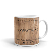 Load image into Gallery viewer, Acts 17:24 - The God who made the universe and everything in it is the Lord of heaven and earth - Mug
