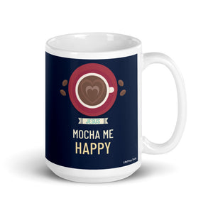Jesus Mocha Me Happy - Mug